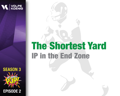 Season 3 Ep #2: The Shortest Yard- IP In The End Zone