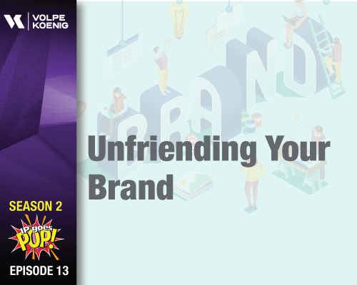 Season 2 Ep #13: Unfriending Your Brand
